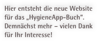 Hier entsteht die neue Website für das „HygieneApp-Buch“. Demnächst mehr – vielen Dank für Ihr Interesse!